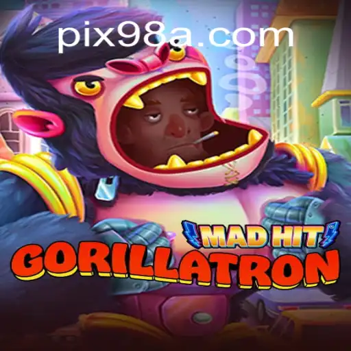 Exploring MadHitGorillatron: The Latest Sensation on 98A.com