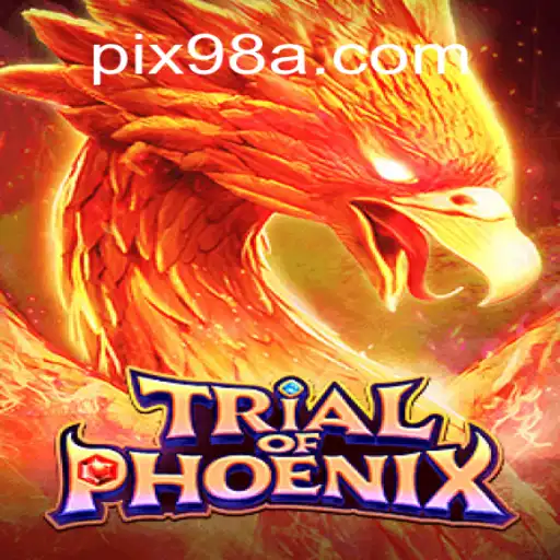 Exploring the Enthralling World of TrialofPhoenix on 98A.com Platform
