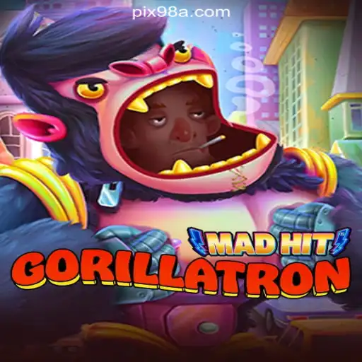 Exploring MadHitGorillatron: The Latest Sensation on 98A.com