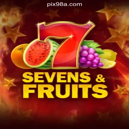 SevensFruits: Discover New Thrills on 98A.com Platform - Online Slots Brasil #1